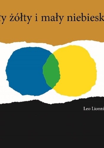 Okładka książki Mały żółty i mały niebieski Leo Lionni