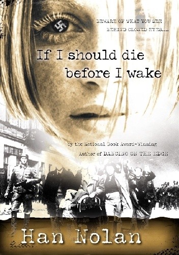 Okładka książki If I Should Die Before I Wake Han Nolan