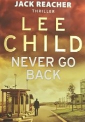 Okładka książki Never Go Back Lee Child