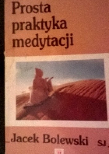 Okładka książki Prosta praktyka medytacji Jacek Bolewski