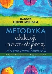 Metodyka edukacji polonistycznej w okresie wczesnoszkolnym