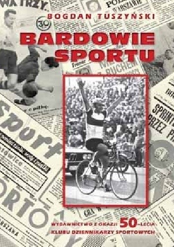 Okładka książki Bardowie sportu Bogdan Tuszyński