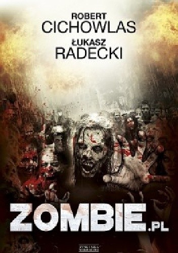 Okładka książki Zombie.pl Robert Cichowlas, Łukasz Radecki