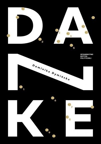 Okładka książki Danke czyli nigdy więcej Dominika Dymińska