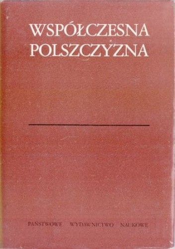 Okładka książki Współczesna polszczyzna. Wybór zagadnień Halina Kurkowska, praca zbiorowa