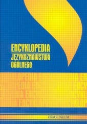 Okładka książki Encyklopedia językoznawstwa ogólnego Marian Jurkowski, Kazimierz Polański, praca zbiorowa