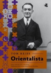 Okładka książki Orientalista Tom Reiss