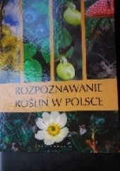 Okładka książki Rozpoznawanie roślin w Polsce Leszek Trząski
