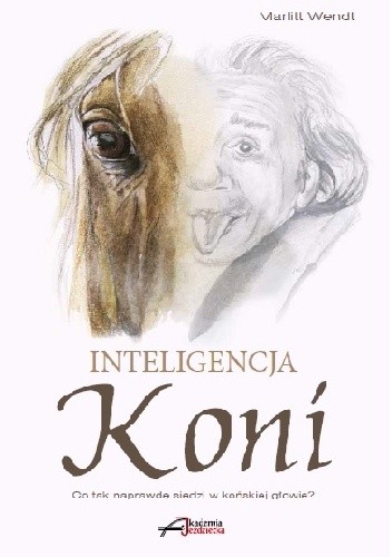 Okładka książki Inteligencja koni Marlitt Wendt