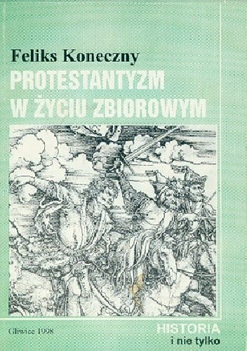 Okładka książki Protestantyzm w życiu zbiorowym Feliks Koneczny