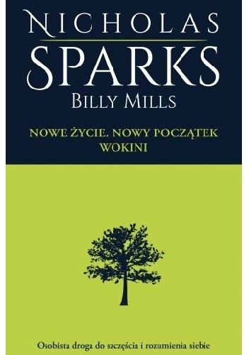 Okładka książki Nowe życie. Nowy początek. Wokini Billy Mills, Nicholas Sparks