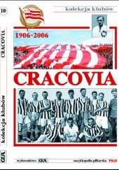 Okładka książki Cracovia. Kolekcja Klubów (tom 10) Andrzej Gowarzewski