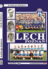 Okładka książki Lech Poznań. Kolekcja Klubów (tom 8) Andrzej Gowarzewski