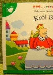 Okładka książki ABC Uczę się. Król Bęc Małgorzata Strzałkowska