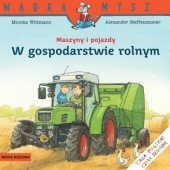 Okładka książki Maszyny i pojazdy W gospodarstwie rolnym Monika Wittmann