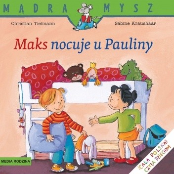 Okładka książki Maks nocuje u Pauliny Sabine Kraushaar, Christian Tielmann