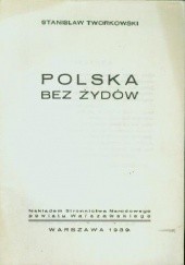 Okładka książki Polska bez żydów Stanisław Tworkowski
