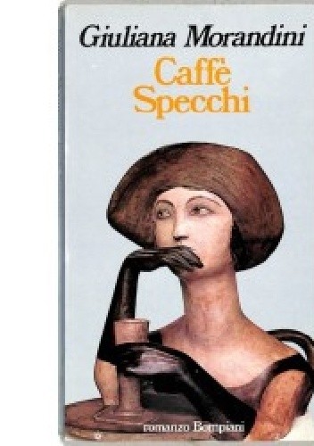 Okładka książki Caffe Specchi Giuliana Morandini