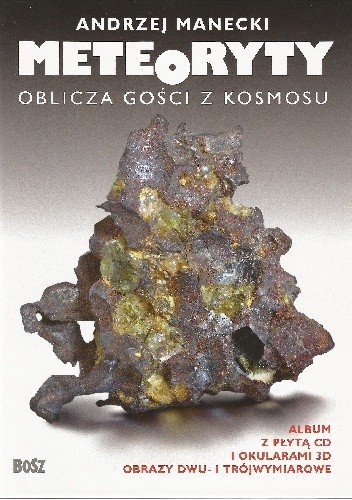 Okładka książki Meteoryty. Oblicza gości z kosmosu Andrzej Manecki