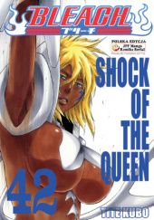 Okładka książki Bleach 42. Shock of the queen