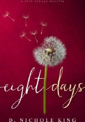 Okładka książki Eight Days D. Nichole King