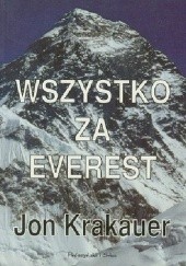 Okładka książki Wszystko za Everest Jon Krakauer