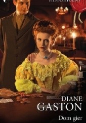 Okładka książki Dom gier Diane Gaston