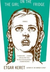 Okładka książki The girl on the fridge Etgar Keret