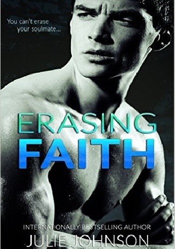 Okładka książki Erasing Faith Julie Johnson