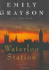 Okładka książki Waterloo Station Emily Grayson