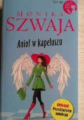 Okładka książki Anioł w kapeluszu Monika Szwaja