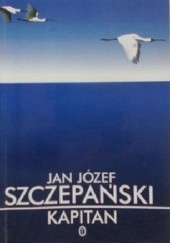 Okładka książki Kapitan Jan Józef Szczepański