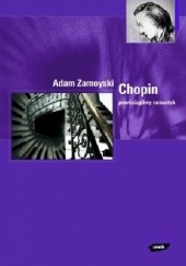 Okładka książki Chopin. Powściągliwy romantyk. Adam Zamoyski