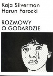 Okładka książki Rozmowy o Godardzie Harun Farocki, Kaja Silverman
