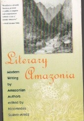 Okładka książki Literary Amazonia: Modern Writing by Amazonian Authors