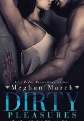 Okładka książki Dirty Pleasures Meghan March