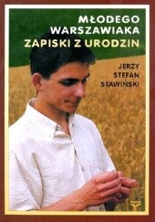 Okładka książki Młodego warszawiaka zapiski z urodzin Jerzy Stefan Stawiński