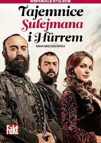 Okładka książki Tajemnice Sulejmana i Hürrem Anna Mieczkowska