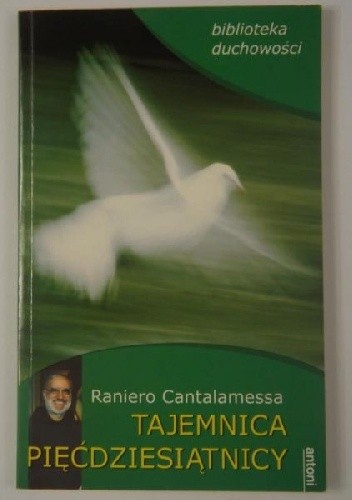 Okładka książki Tajemnica Pięćdziesiątnicy Raniero Cantalamessa