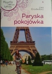 Okładka książki Paryska pokojówka Ewa Grocholska