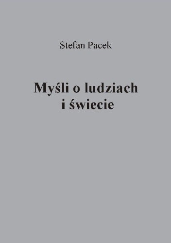 Okładka książki Myśli o ludziach i świecie Stefan Pacek