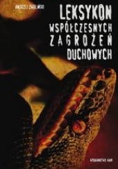 Okładka książki Leksykon współczesnych zagrożeń duchowych Andrzej Zwoliński