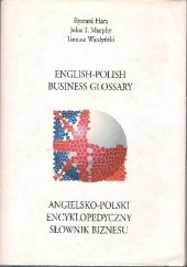 Angielsko-polski encyklopedyczny słownik biznesu