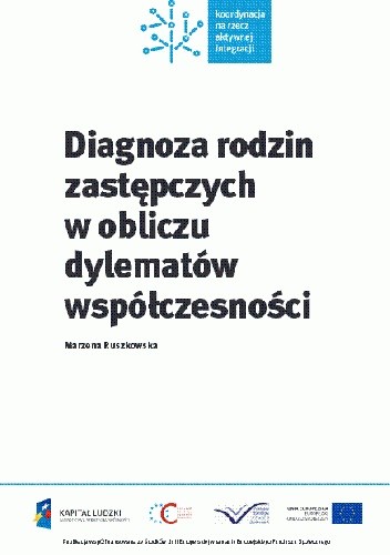 Okładka książki Diagnoza rodzin zastępczych w obliczu dylematów współczesności Marzena Ruszkowska