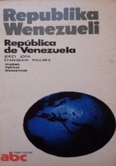Okładka książki Republika Wenezueli / República de Venezuela Jerzy Jopa, Stanisław Milcarz