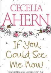 Okładka książki If You Could See Me Now Cecelia Ahern