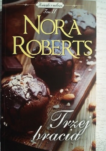 Okładka książki Trzej bracia Nora Roberts