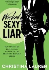 Okładka książki Wicked Sexy Liar Christina Lauren