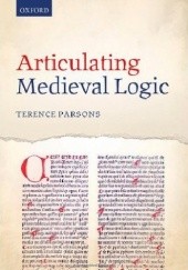 Okładka książki Articulating Medieval Logic Terence Parsons