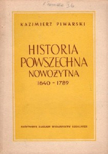 Okładka książki Historia powszechna nowożytna 1640-1789 Kazimierz Piwarski